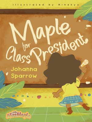 cover image of Maple for Class President